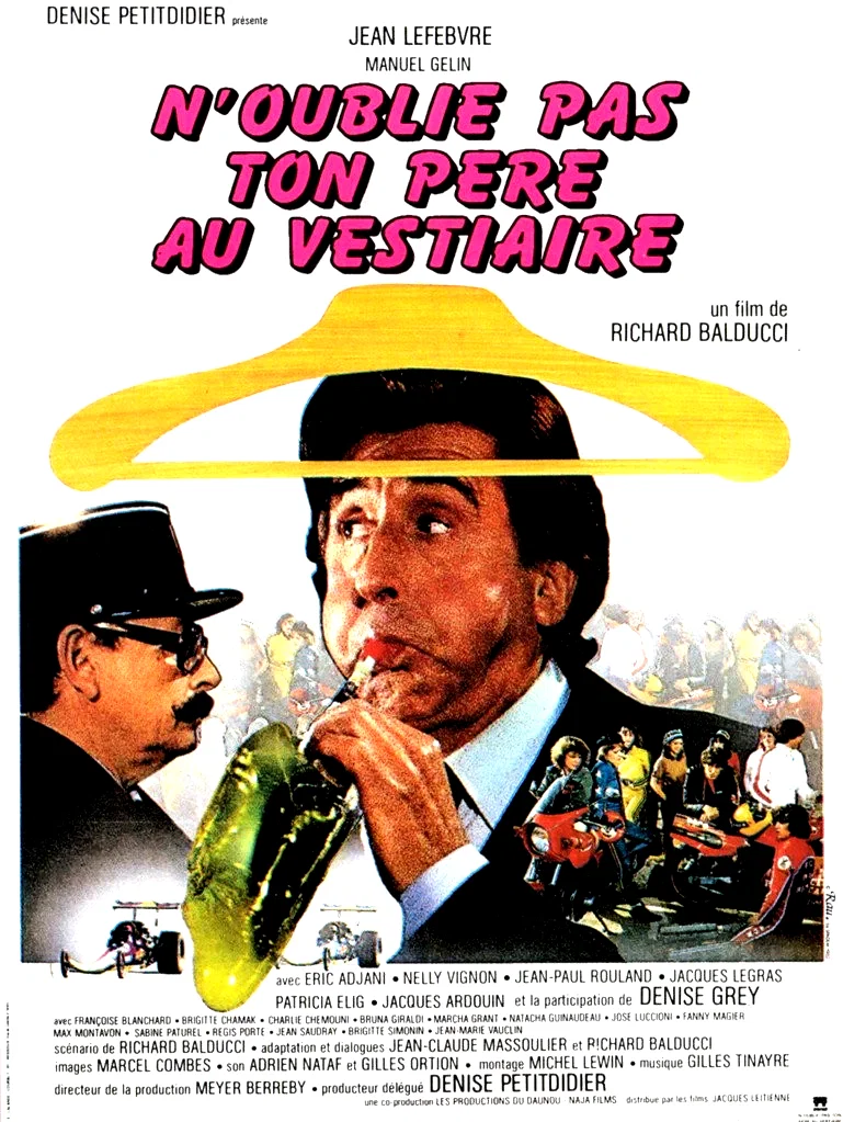 Affiche du film : N'oublie pas ton pere au vestiaire
