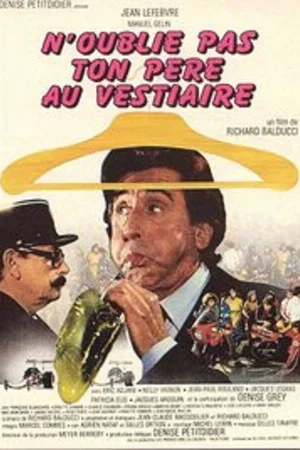 Photo 2 du film : N'oublie pas ton pere au vestiaire