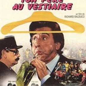 Photo du film : N'oublie pas ton pere au vestiaire