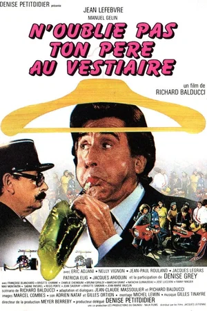 Photo 3 du film : N'oublie pas ton pere au vestiaire