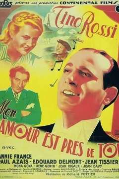 Affiche du film Mon amour est pres de toi