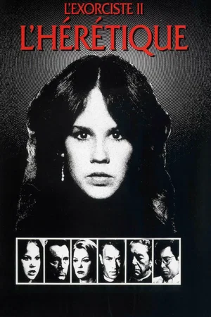 Affiche du film : L'Exorciste 2 : l'hérétique