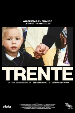 Affiche du film = TRENTE