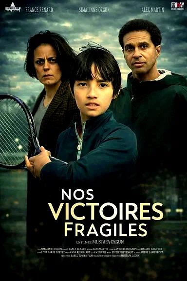 Affiche du film : Nos victoires fragiles