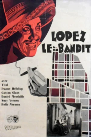 Affiche du film : Lopez le bandit