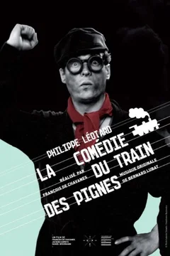 Affiche du film = La comedie du train des pignes