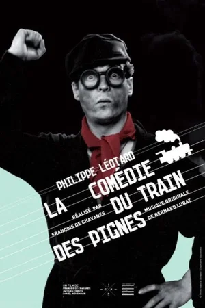 Affiche du film : La comedie du train des pignes