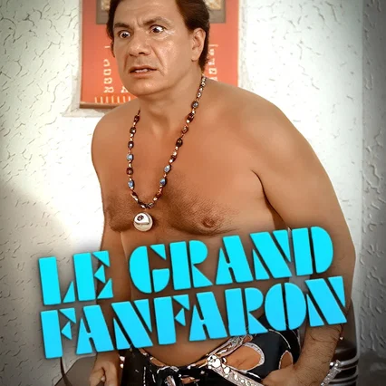 Miniature photo du film : Le grand fanfaron