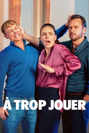 Photo du film : À trop jouer