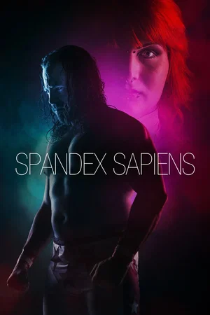 Affiche du film : Spandex Sapiens