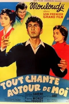 Affiche du film Tout chante autour de moi