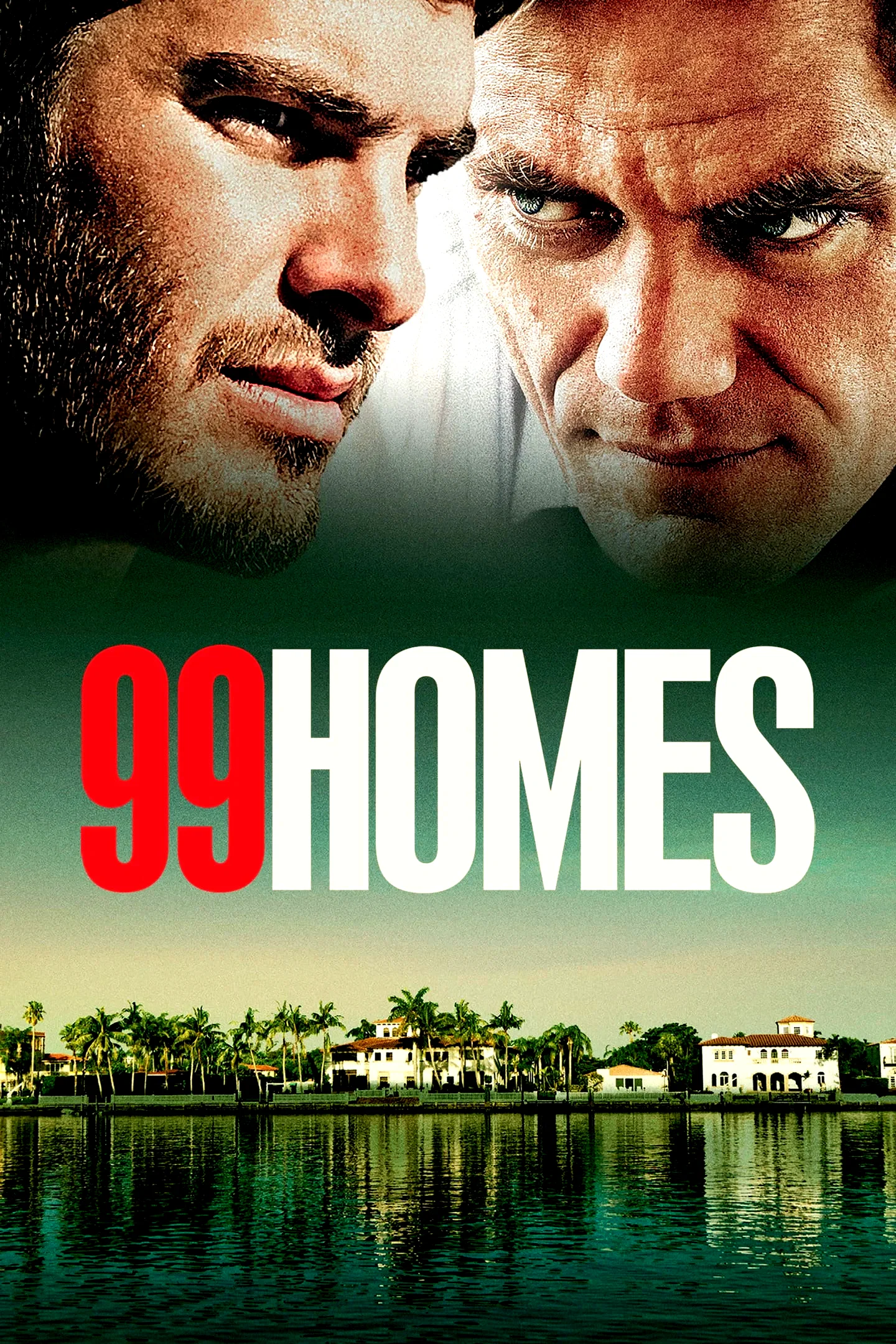 Affiche du film : 99 Homes