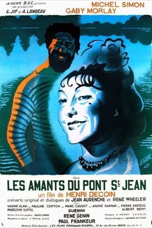 Affiche du film : Les Amants du Pont Saint-Jean