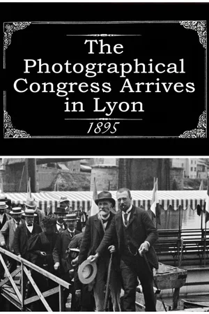 Affiche du film : Débarquement du congrès de photographie à Lyon