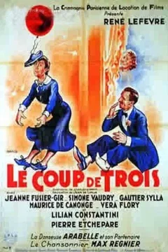 Affiche du film Le coup de trois