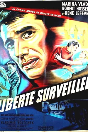 Affiche du film : Liberte surveillee