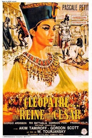Affiche du film : Cléopâtre, une reine pour César