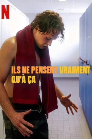 Photo 3 du film : Ils ne pensent vraiment qu'à ça