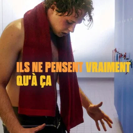 Miniature photo du film : Ils ne pensent vraiment qu'à ça