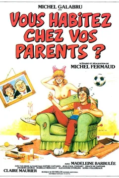 Affiche du film = Vous habitez chez vos parents