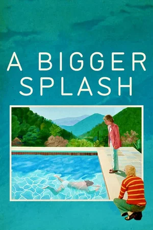 Affiche du film : A Bigger Splash
