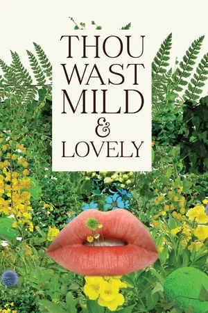 Affiche du film : Thou Wast Mild And Lovely