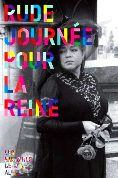 Affiche du film : Rude journée pour la reine