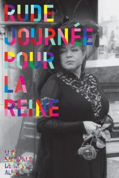 Affiche du film Rude journée pour la reine