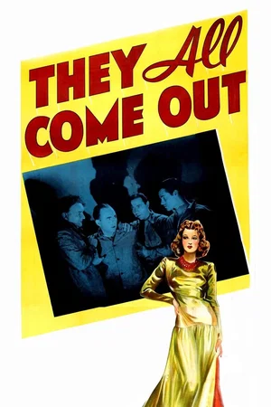 Affiche du film : They All Come Out