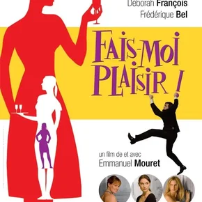 Photo du film : Fais-moi plaisir !