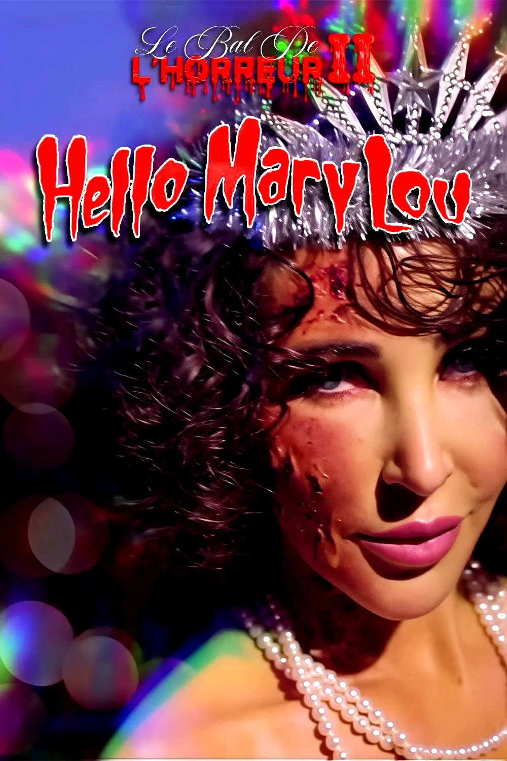 Affiche du film : Le Bal de L'horreur 2 : Hello Mary Lou
