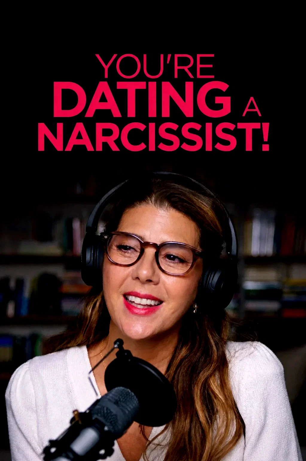 Affiche du film : You're Dating a Narcissist!