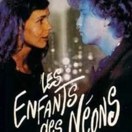 Miniature photo du film : Les enfants des néons