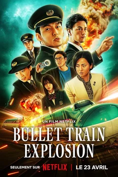 Affiche du film Bullet Train Explosion