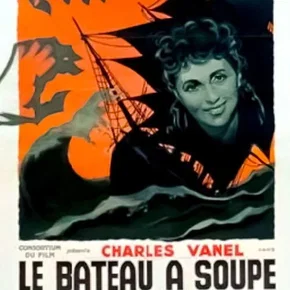 Photo du film : Le bateau a soupe