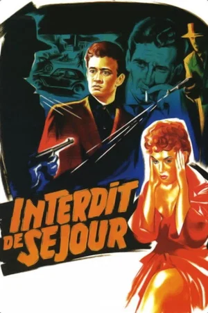 Photo du film : Interdit de sejour