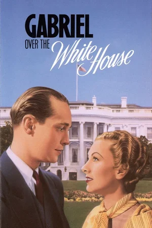 Affiche du film : Gabriel au dessus de la maison blanch
