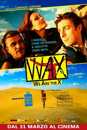 Affiche du film : WAX : We are the X