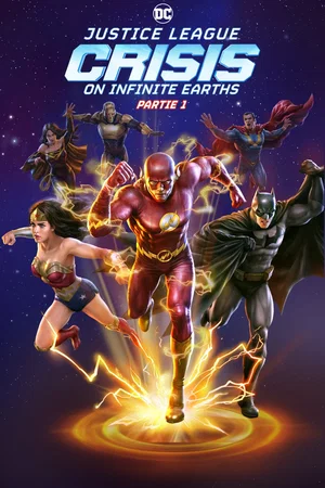 Affiche du film : Justice League : Crisis on Infinite Earths, Partie 1