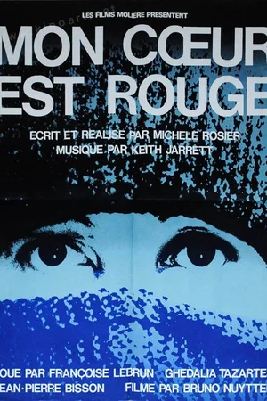 Affiche du film : Mon coeur est rouge
