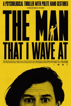 Affiche du film : The Man That I Wave At