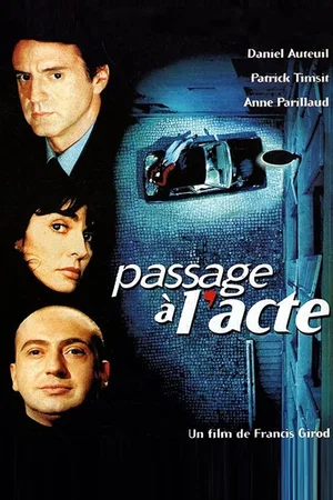 Affiche du film : Passage à l'acte
