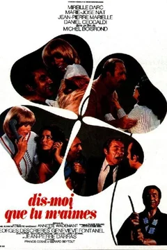 Affiche du film Dis moi que tu m'aimes