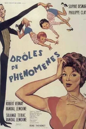 Affiche du film : Droles de phenomenes