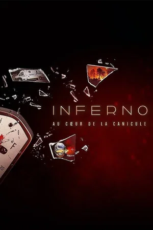 Affiche du film : Inferno : au cœur de la canicule