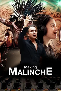 Affiche du film Malinche : La mécanique d'une comédie musicale