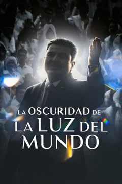 Affiche du film Les Ténèbres sectaires de La Luz del Mundo