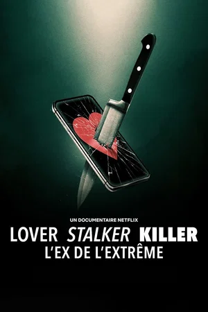 Photo 2 du film : Lover, Stalker, Killer : L'ex de l'extrême