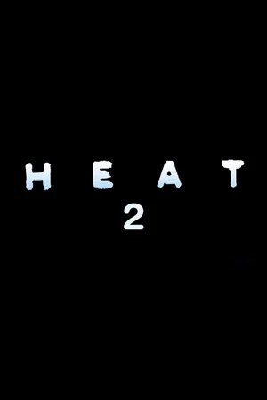 Affiche du film : Heat 2