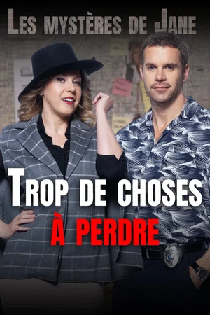 Affiche du film : Les Mystères de Jane  : 4 . Trop De Choses à Perdre